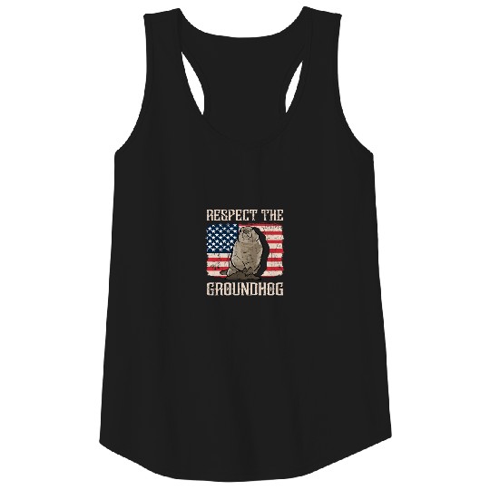 Respect The Groundhog American Flag Woodchuck Gift Tank Top