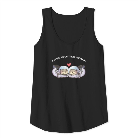 Discover Love In Otter Space Valentine s Day Outer Tank Top