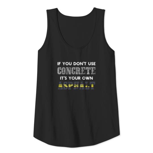 Concrete Asphalt Worker for Construction Crew Gift Tank Top