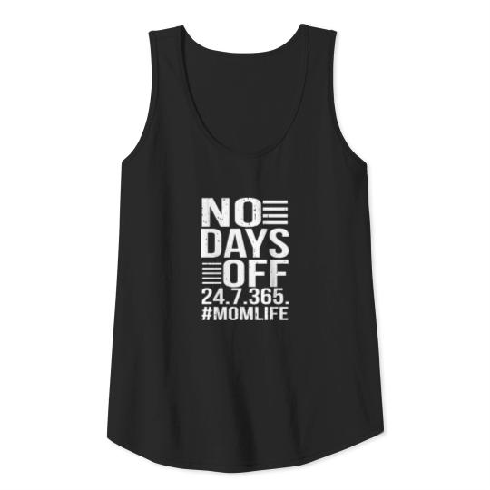 Mom Life No Days Off Tank Top