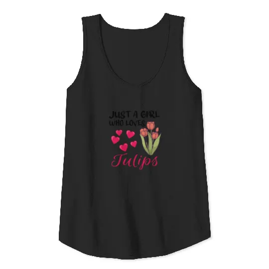 Tulips Tulip Flower Just a Girl Who Loves Tulips Tank Top