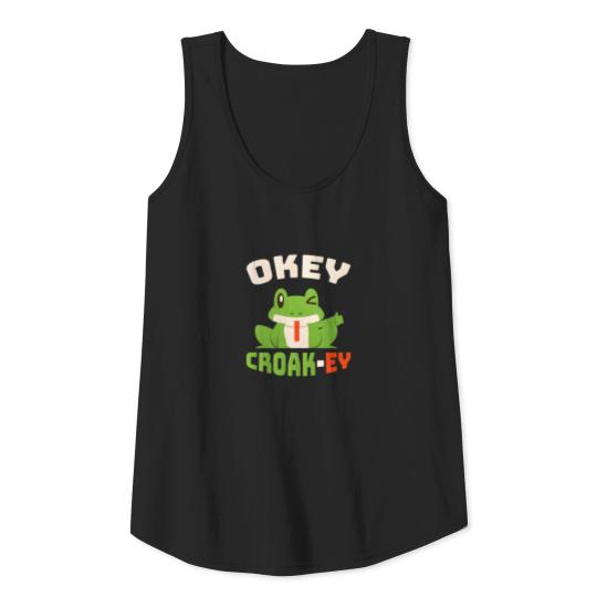 Okey Croakey Frog Animal Frog Amphibia Tank Top