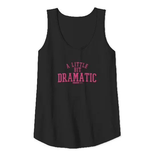 Mean Girls A Little Bit Dramatic Text Tank Top