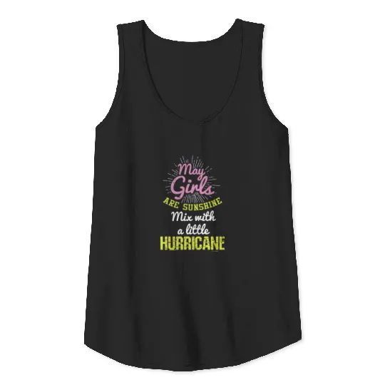 May Girls Are Sunshine Mix With A Little Hurricane Tank Top