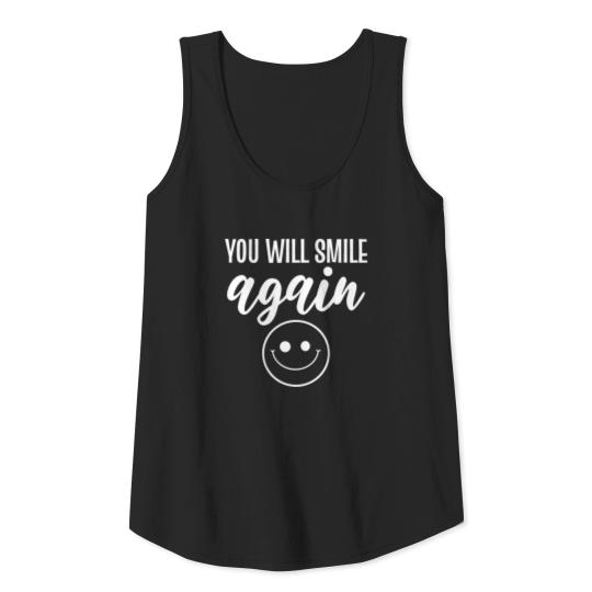 Will Smile again Sad and Depressed Gift Tank Top