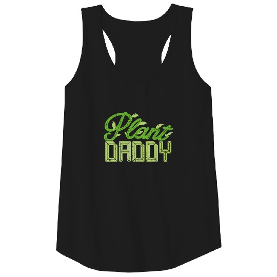 Plant Daddy Plant lover gifts Vegan Veganism Tank Top