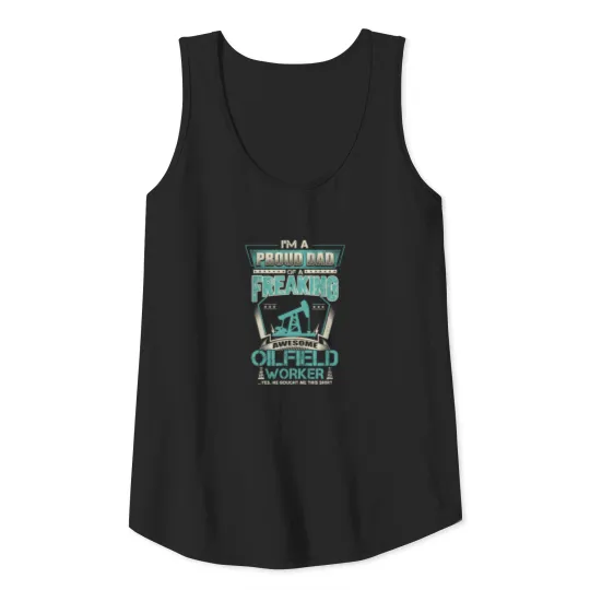 Proud Dad Oilfield Worker Tank Top