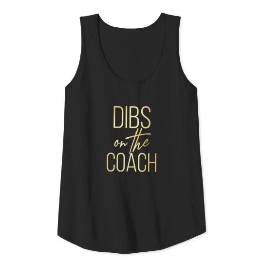 Discover Dibs On The Coach Shirt, Coach Wife Shirt, Footbal Tank Top