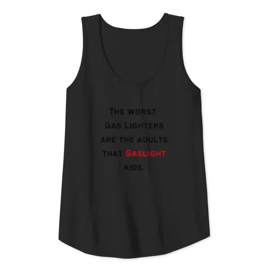 Gaslighting Adults Tank Top