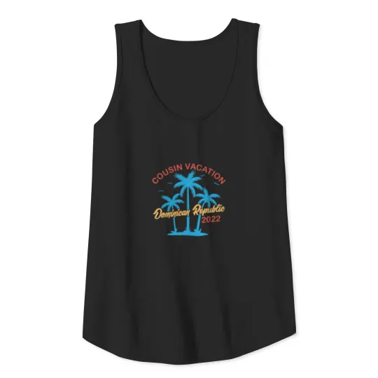Cousin Vacation Dominican Republic 2022 Tank Top