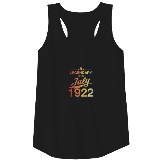 100th Birthday 100 Year Old Born July 1922 Gift Tank Top