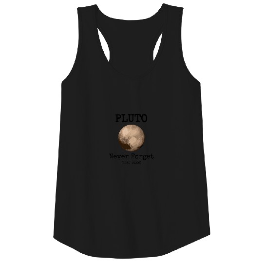 Pluto Never Forget Funny Science Gear Tank Top