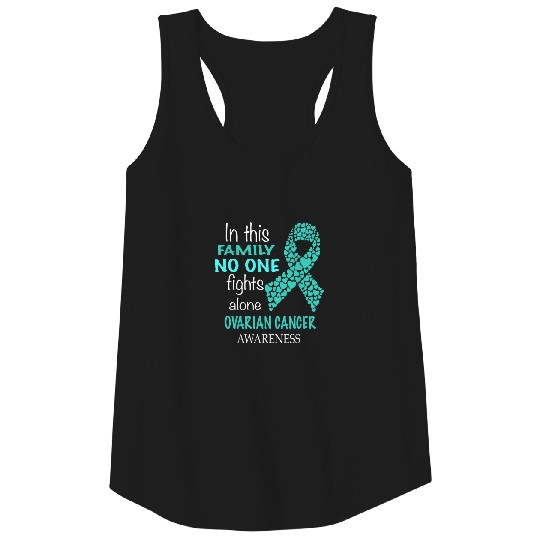 Discover in this family no one fights ovarian cancer alone Tank Top