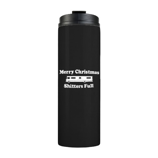 Christmas Vacation - Merry Christmas Shitters Full Thermal Tumblers
