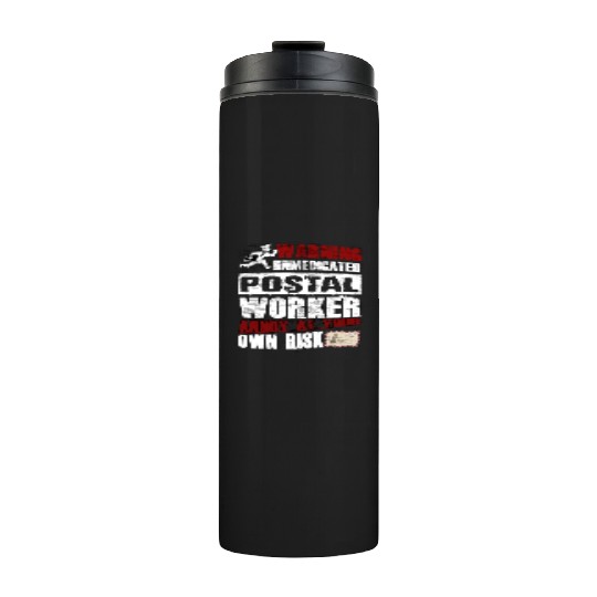 Unmedicated Postal Worker Thermal Tumblers
