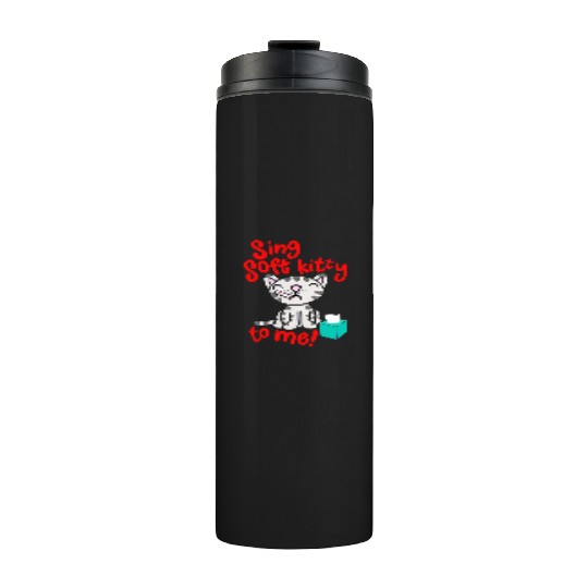 Theory Sing Soft Kitty Song Thermal Tumblers