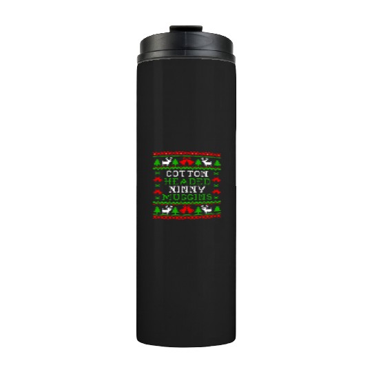 Cotton Headed Ninny Muggins - Elf Quote Thermal Tumblers