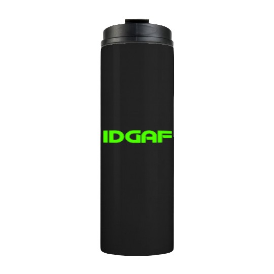 IDGAF (LIME GREEN PRINT) Thermal Tumblers