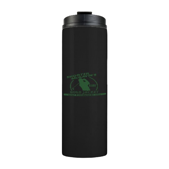 Shooter McGavin Funny Golf Thermal Tumblers