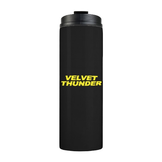 Velvet Thunder Brooklyn Nine Nine B99 Quotes Thermal Tumblers