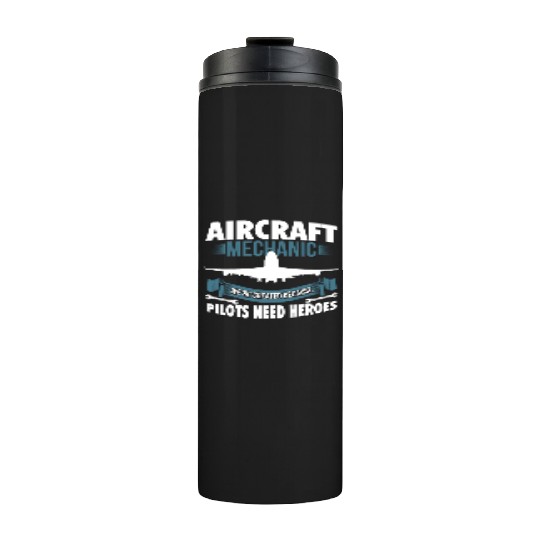 Aircraft Mechanic Hero Pilot Thermal Tumblers