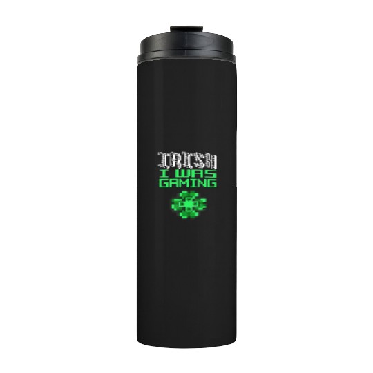 Video Game Gaming St Patricks Day Gamer Thermal Tumblers