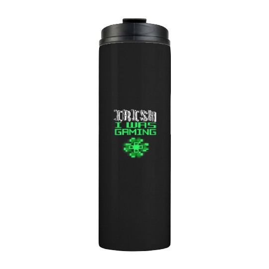 Video Game Gaming St Patricks Day Gamer Thermal Tumblers