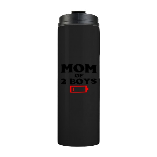 Tired Mom Of 2 Boys Funny Mother Of Two Sons Thermal Tumblers