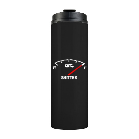 Shitters Full Thermal Tumblers