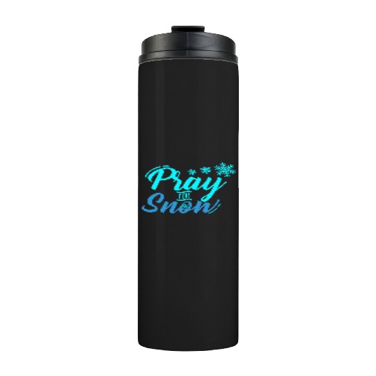 Pray for Snow Snow White Christmas Praying Thermal Tumblers