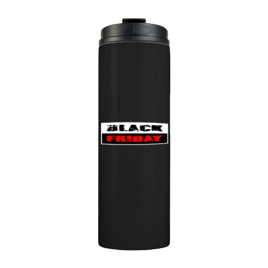 Black Friday Thermal Tumblers