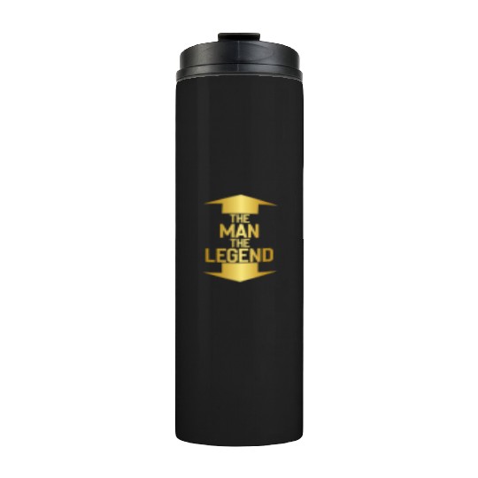 the man the legend Thermal Tumblers