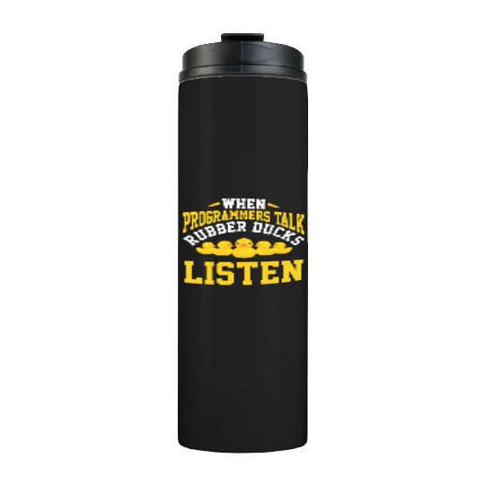 Computer Science Programmer Developer Rubber Duck Thermal Tumblers