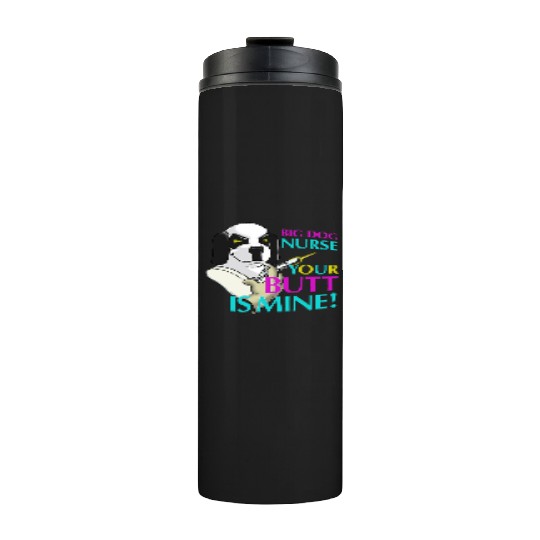BIG DOG NURSE Thermal Tumblers