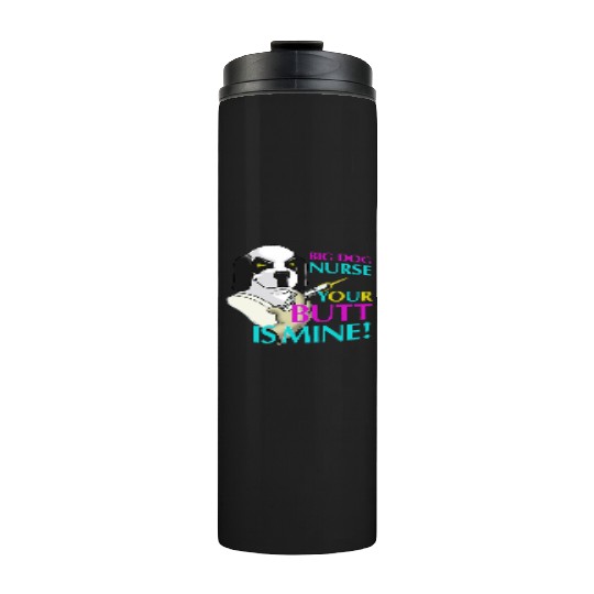 BIG DOG NURSE Thermal Tumblers