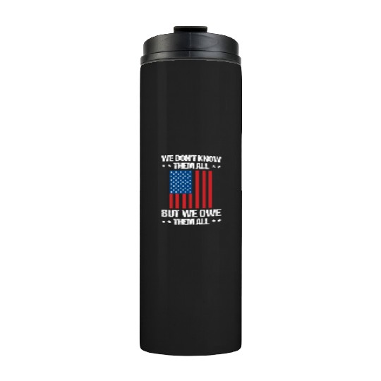 Memorial Day Veterans Day USA U.S. Army America Mi Thermal Tumblers