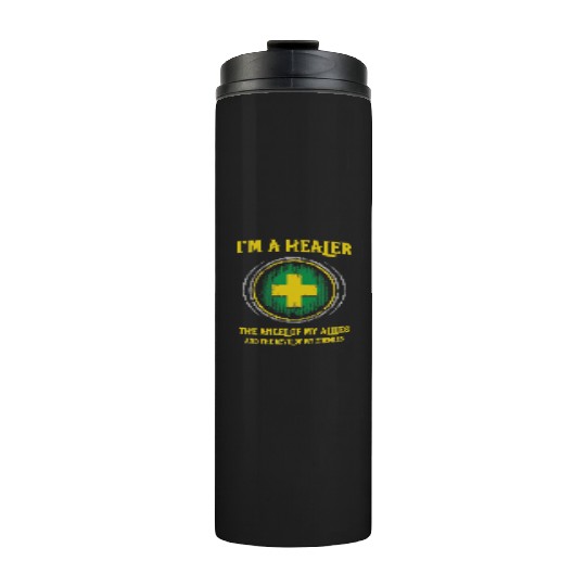 I m A Healer Thermal Tumblers