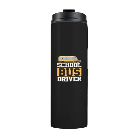 Bus Driver School Bus Thermal Tumblers