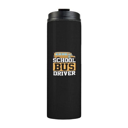 Bus Driver School Bus Thermal Tumblers