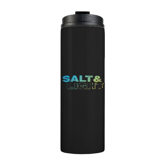 salt and light Thermal Tumblers