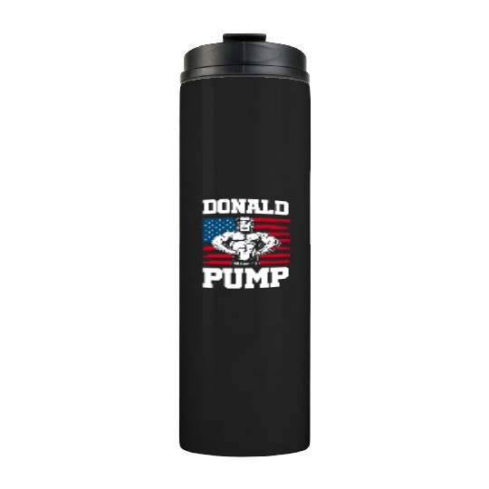 Donald Pump Trump Workout Patriotic Fitness Gym Fu Thermal Tumblers