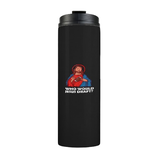Heavenly Fantasy Football Fun Thermal Tumblers