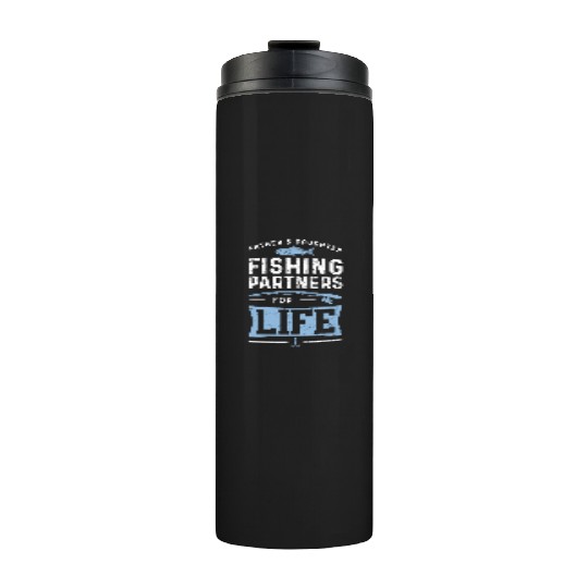 Father And Daughter Fishing Partners For Life - Fi Thermal Tumblers