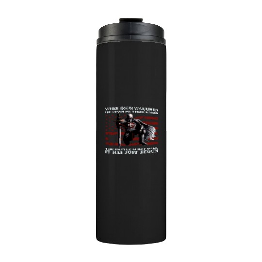 When God'S Warriors Go Down On Their Knees Knight Thermal Tumblers
