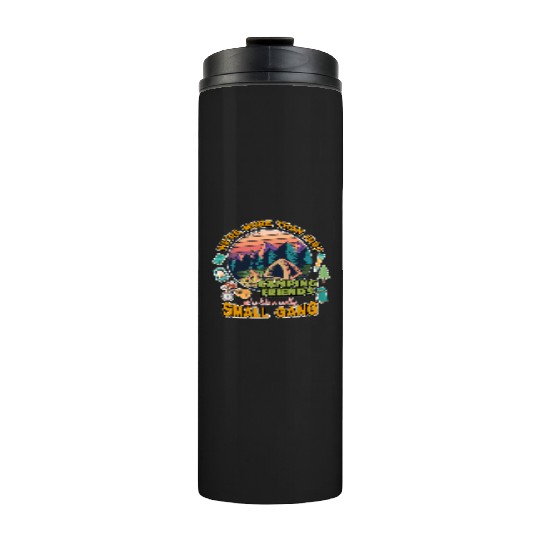 More than just Camping friends - Funny Camping Thermal Tumblers