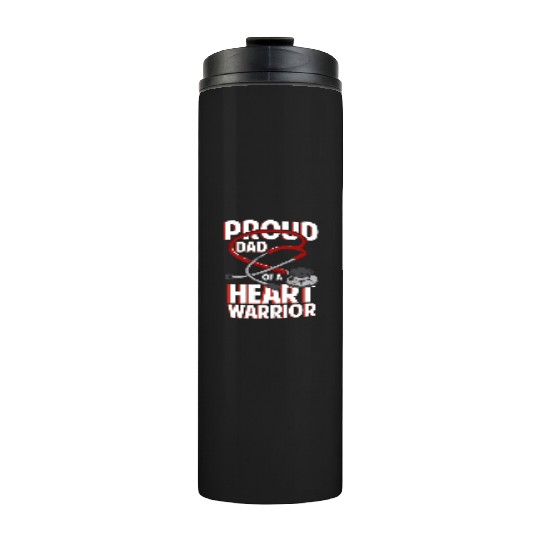 Proud Dad Of A Heart Warrior Coronary Disease CHD Thermal Tumblers