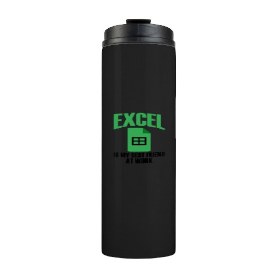 Excel Best Friend At Work Spreadsheet Accountant Thermal Tumblers