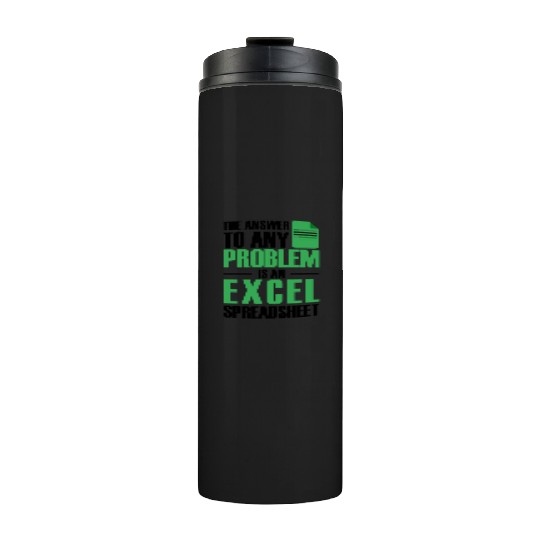 Answer To Any Problem Excel Spreadsheet Accountant Thermal Tumblers