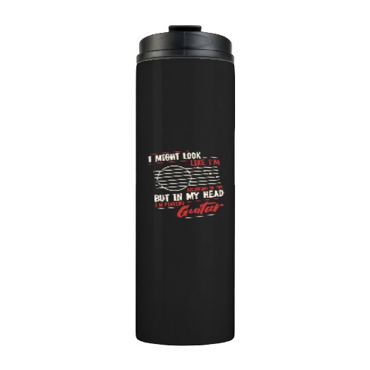 Funny I'm Playing Guitar Thermal Tumblers
