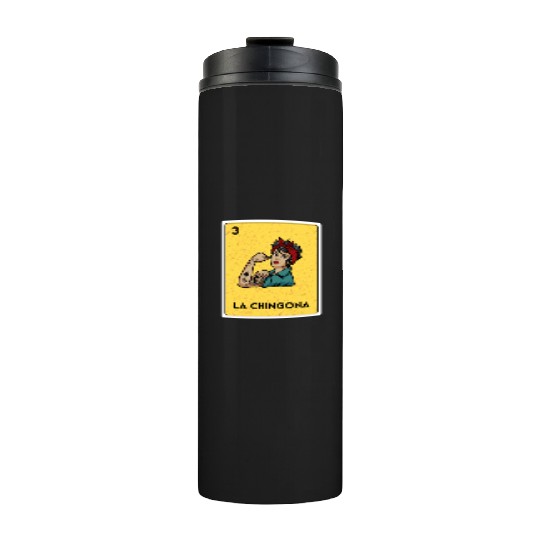 La Chingona Mexican Lottery Bingo Game Card Player Thermal Tumblers